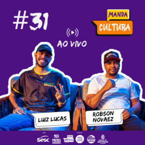 EP #31 AO VIVO | De Podcaster para Podcaster – com Robson Novaez e Luiz Lucas