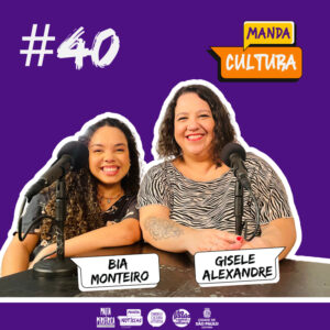 EP #40 | Especial de Natal – Dois Neguin entrevistam Bia Monteiro e Gisele Alexandre